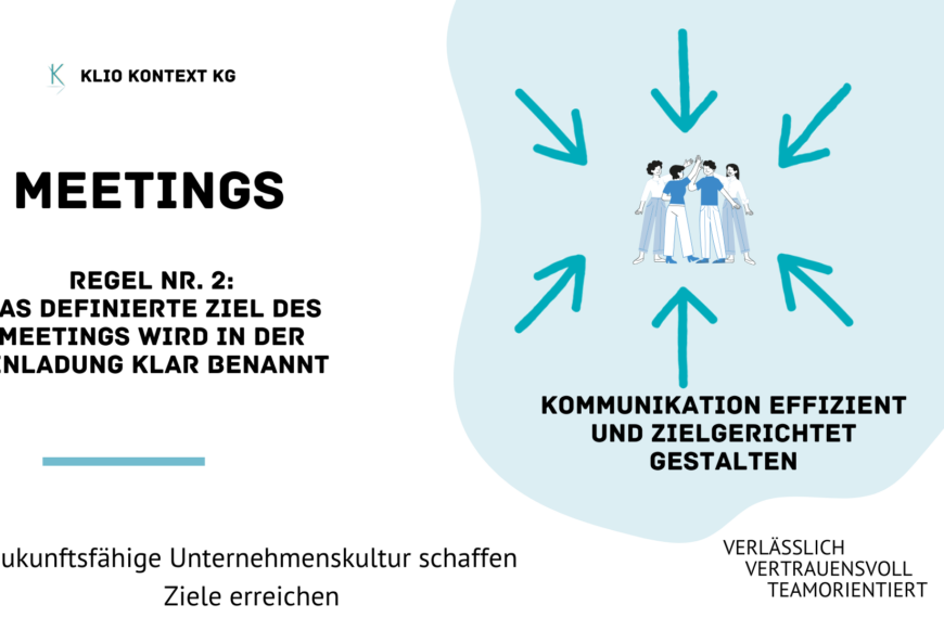 Regel Nr. 2: Das definierte Ziel des Meetings wird in der Einladung klar benannt.